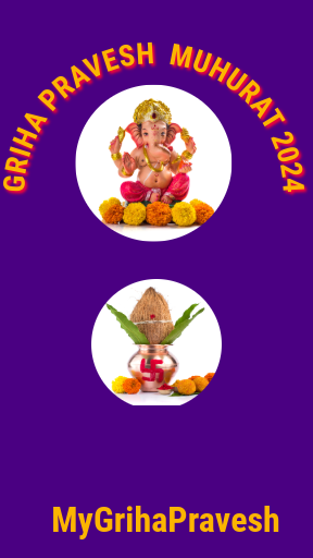 Griha Pravesh Muhurat in 2024